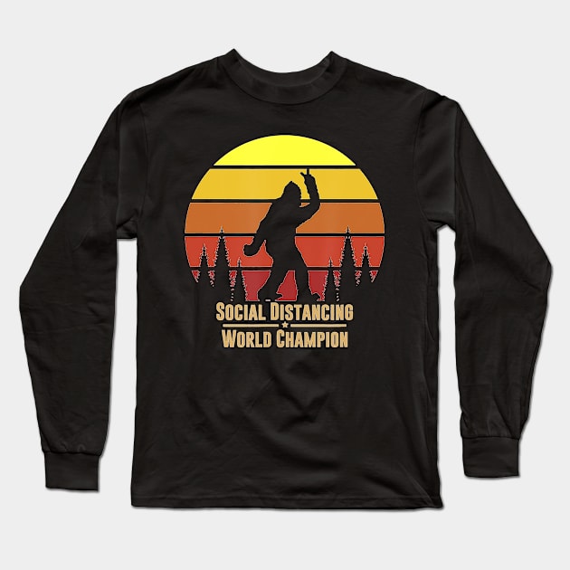 Social Distancing World Champion Bigfoot Yeti Sunset Long Sleeve T-Shirt by bignosestudios